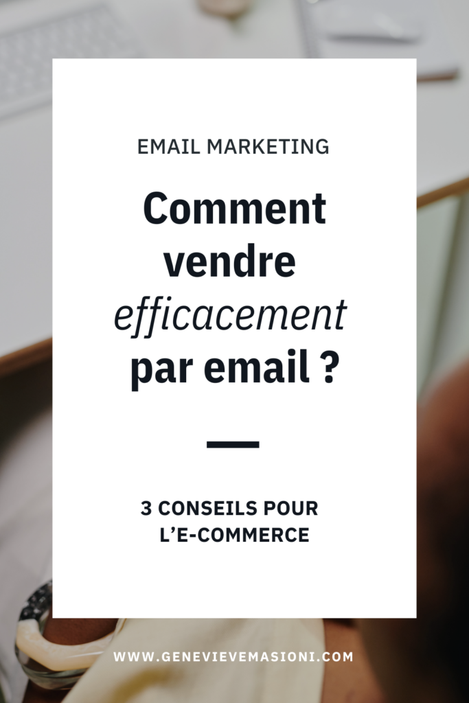 Bannière décorative avec le texte "Email marketing : Comment vendre efficacement par email - 3 conseils pour l’e-commerce"
